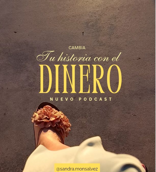 Episodio 1/9 💸 Reconocer tu historia con el dinero : el primer paso para poder cambiarla