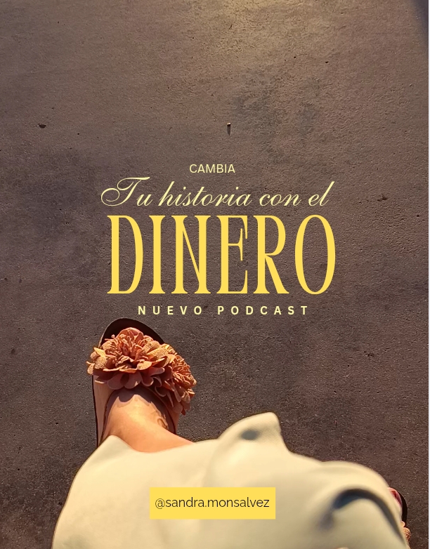 Episodio 1/9 Reconocer tu historia con el dinero : el primer paso para poder cambiarla